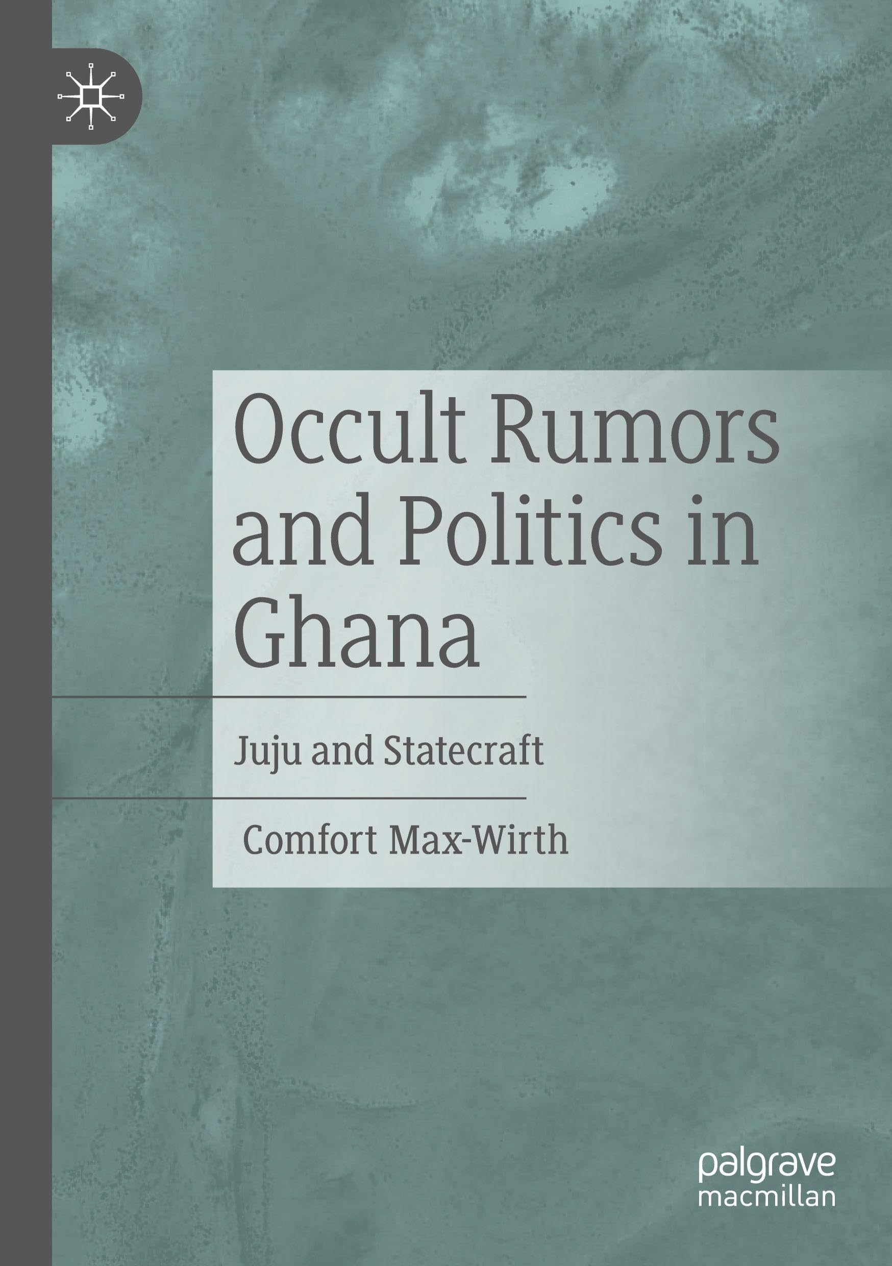 Occult Rumors and Politics in Ghana Law