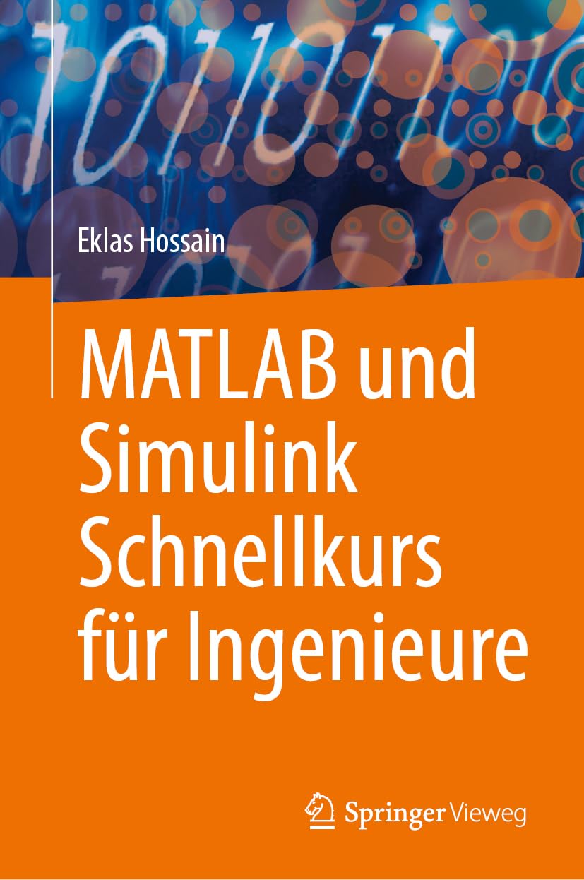 MATLAB und Simulink Schnellkurs für Ingenieure Computer Science
