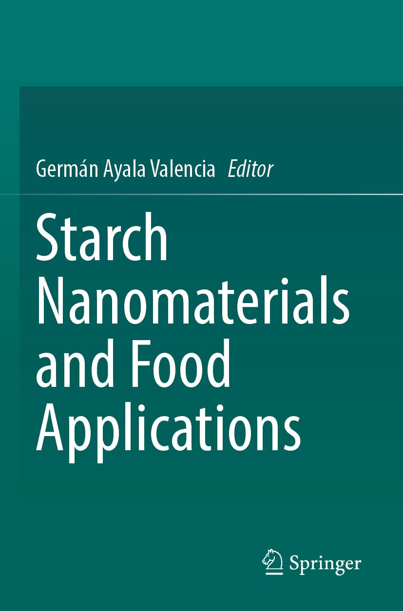 Starch Nanomaterials and Food Applications Business, Finance & Career