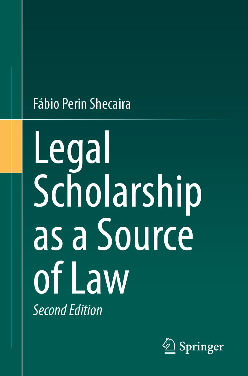 Legal Scholarship as a Source of Law Law
