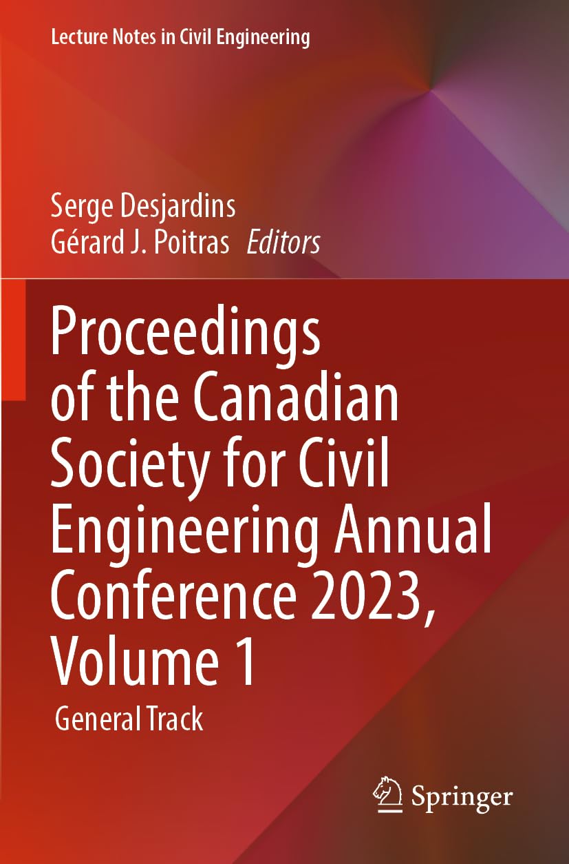 Proceedings of the Canadian Society for Civil Engineering Annual Conference 2023, Volume 1 Business & Technology