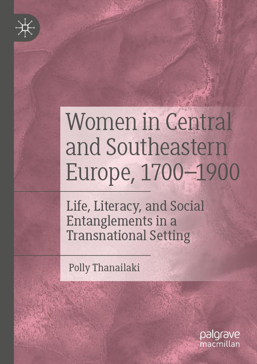 Women in Central and Southeastern Europe, 1700-1900 Books
