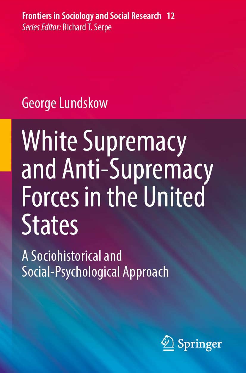 White Supremacy and Anti-Supremacy Forces in the United States Law