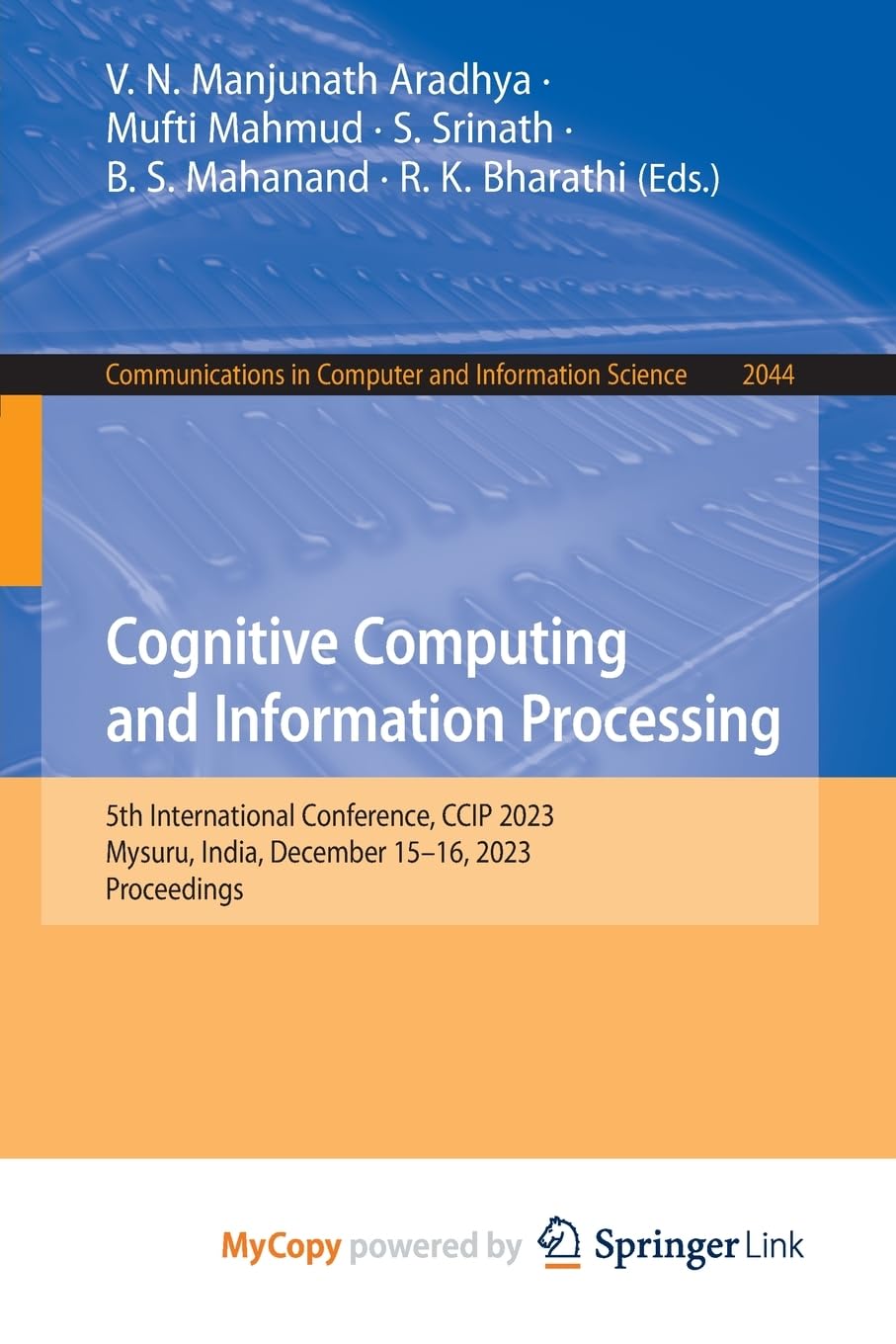 Cognitive Computing and Information Processing: 5th International Conference, CCIP 2023, Mysuru, India, December 15-16, 2023, Proceedings Computer Science
