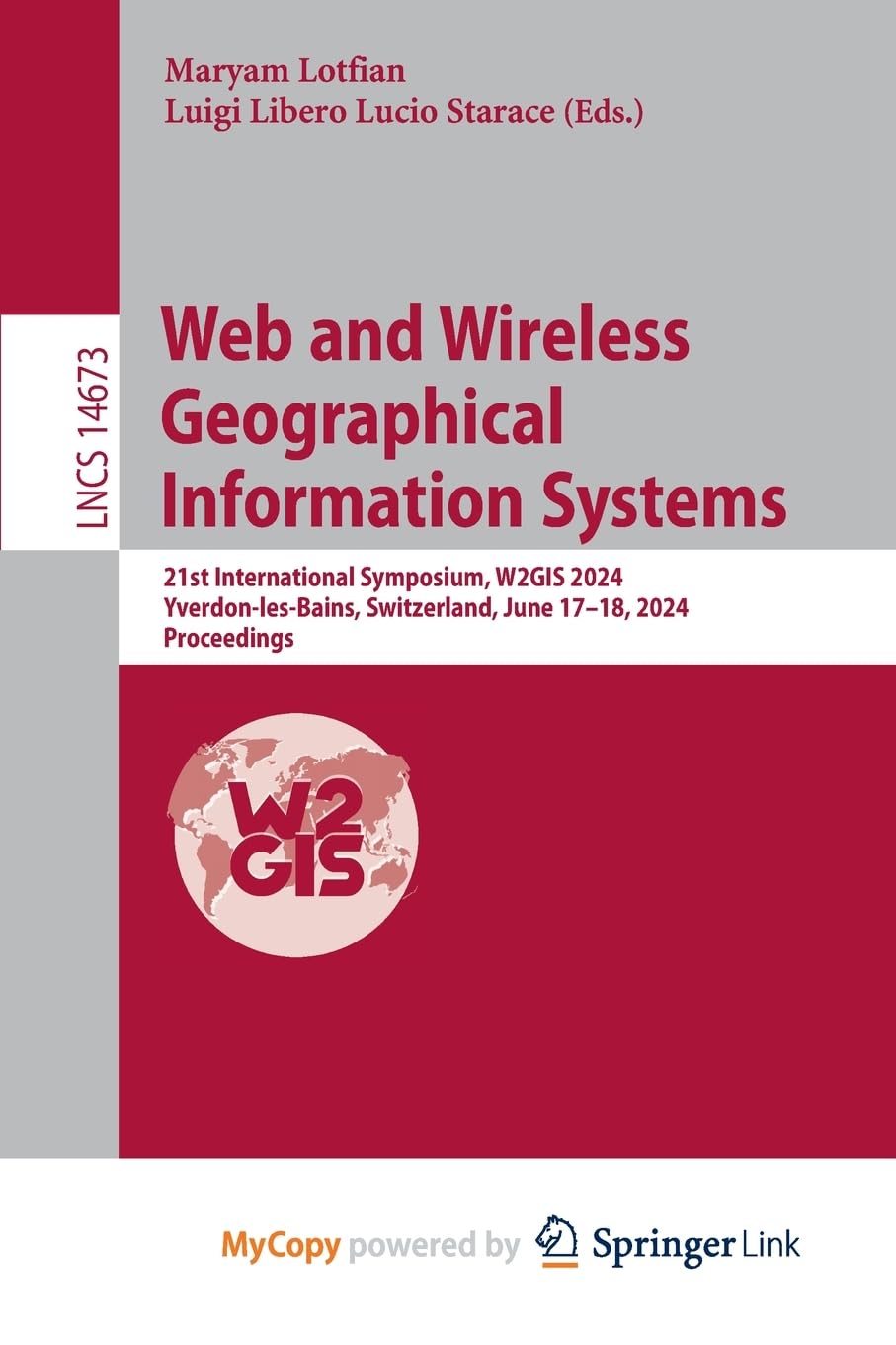 Web and Wireless Geographical Information Systems: 21st International Symposium, W2GIS 2024, Yverdon-les-Bains, Switzerland, June 17-18, 2024, Proceedings Computer Science