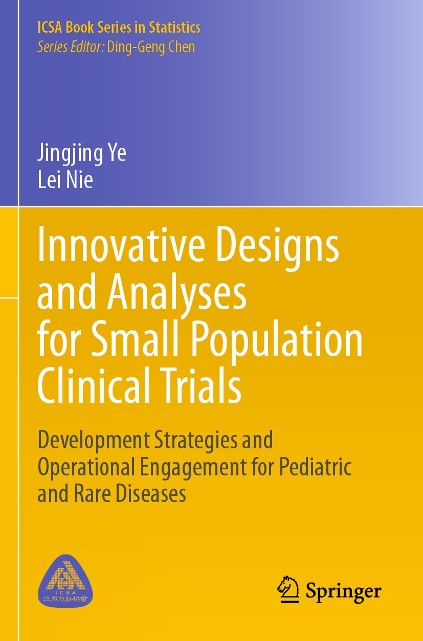 Innovative Designs and Analyses for Small Population Clinical Trials Medicine