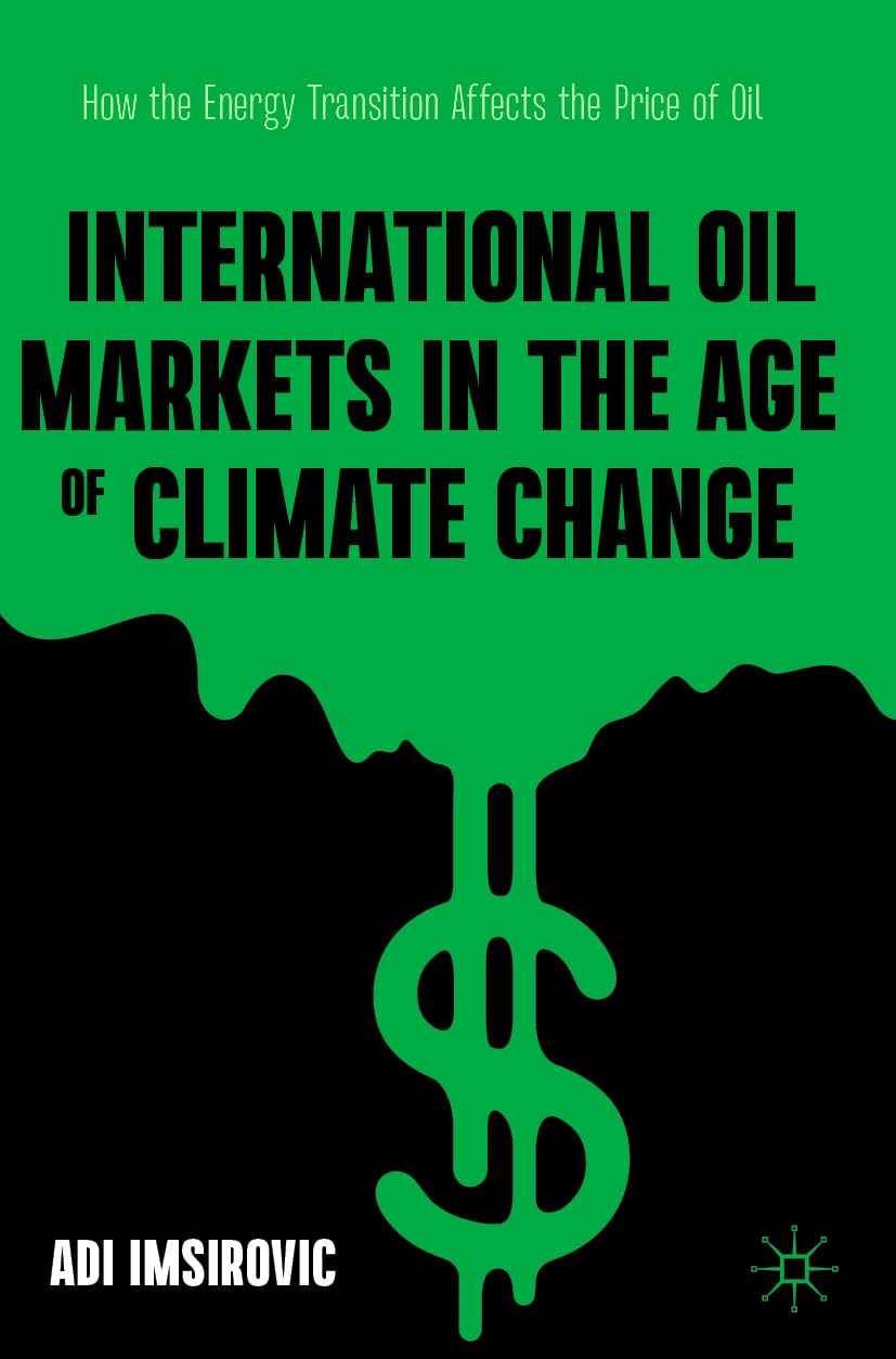 International Oil Markets in the Age of Climate Change Law