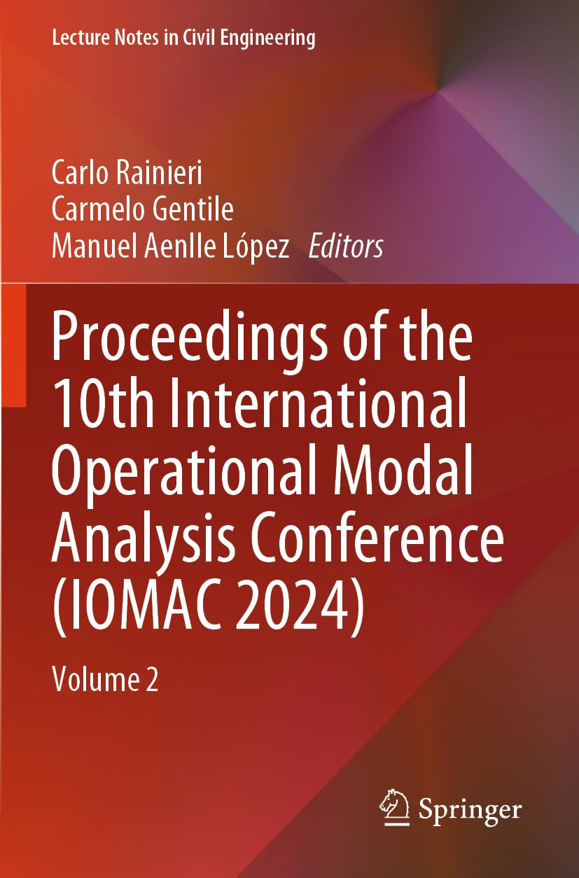 Proceedings of the 10th International Operational Modal Analysis Conference (IOMAC 2024) Business & Technology