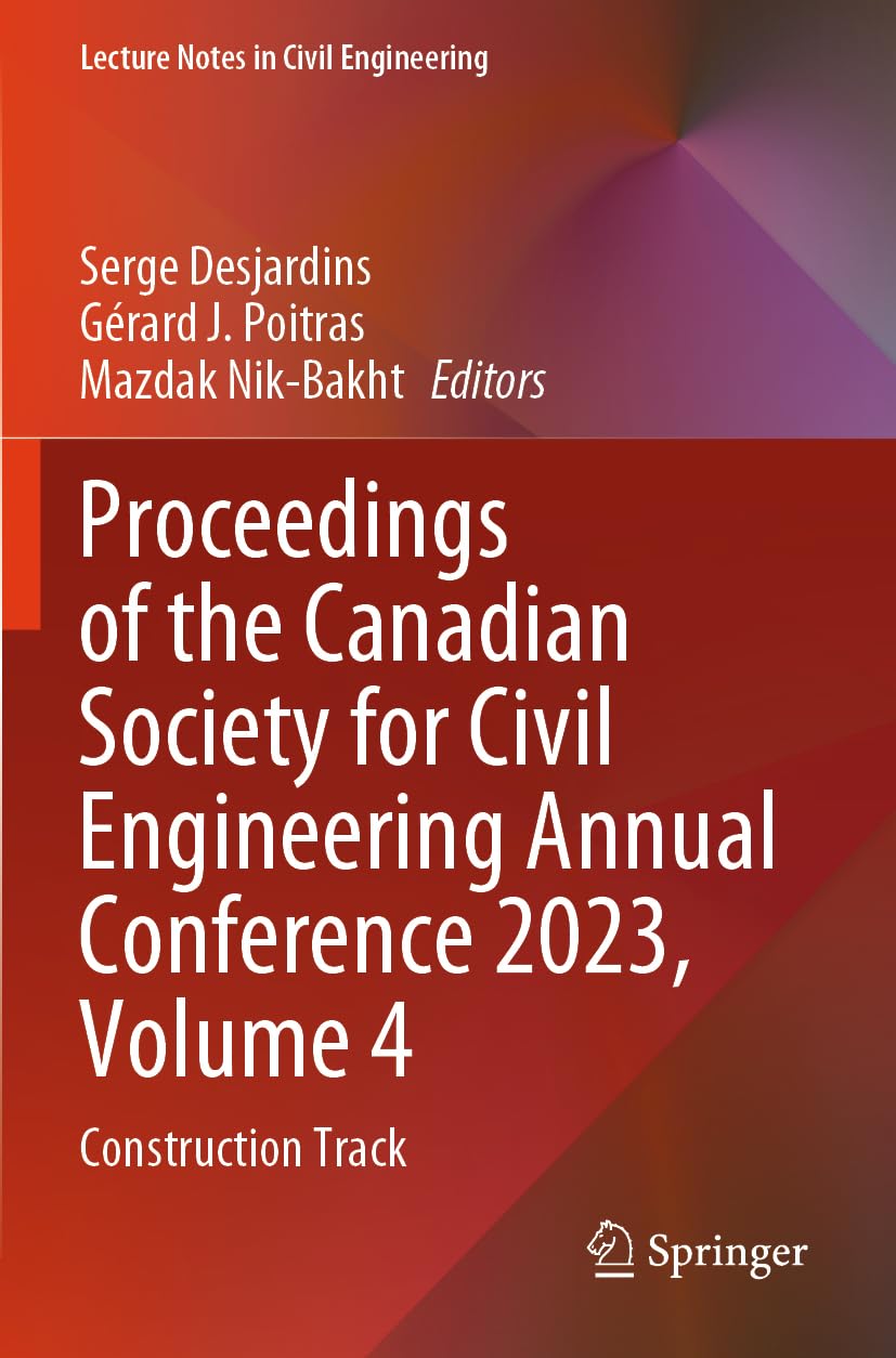 Proceedings of the Canadian Society for Civil Engineering Annual Conference 2023, Volume 4 Business & Technology