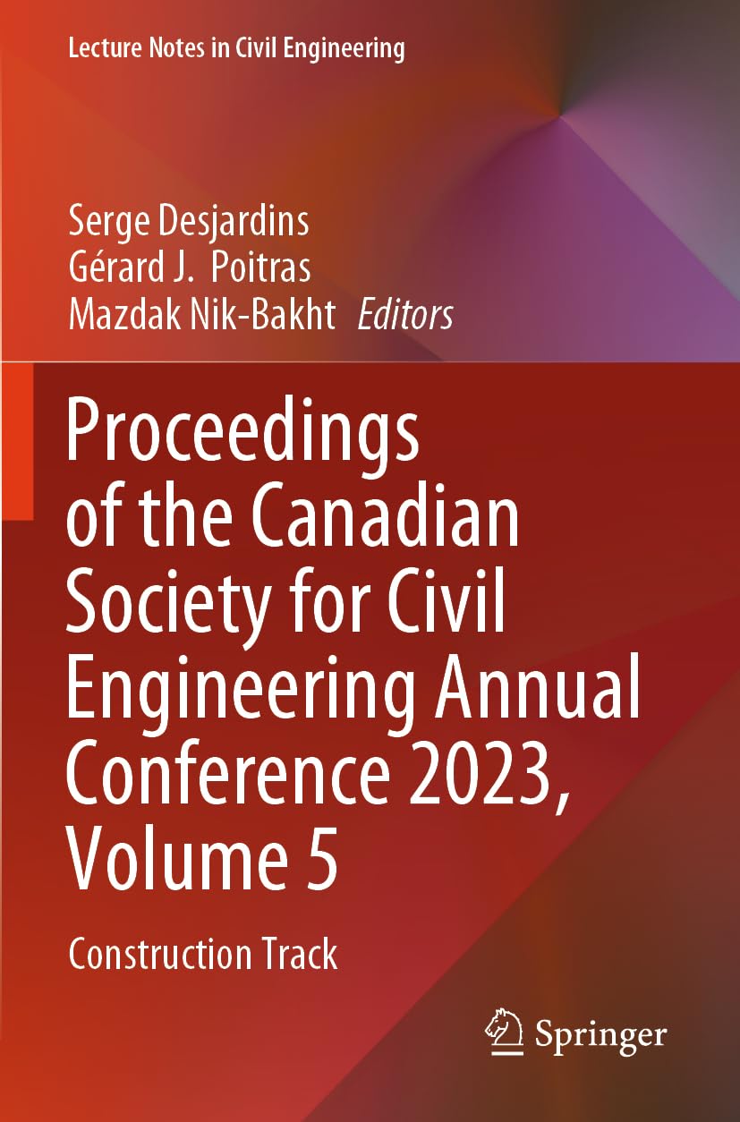 Proceedings of the Canadian Society for Civil Engineering Annual Conference 2023, Volume 5 Business & Technology