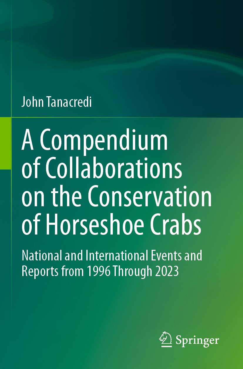 A Compendium of Collaborations on the Conservation of Horseshoe Crabs Mathematics