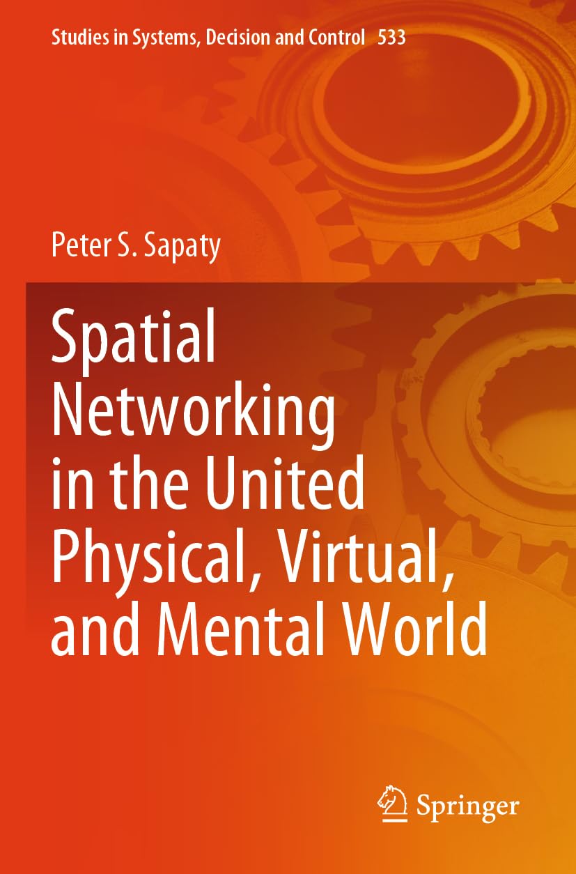 Spatial Networking in the United Physical, Virtual, and Mental World Computer Science