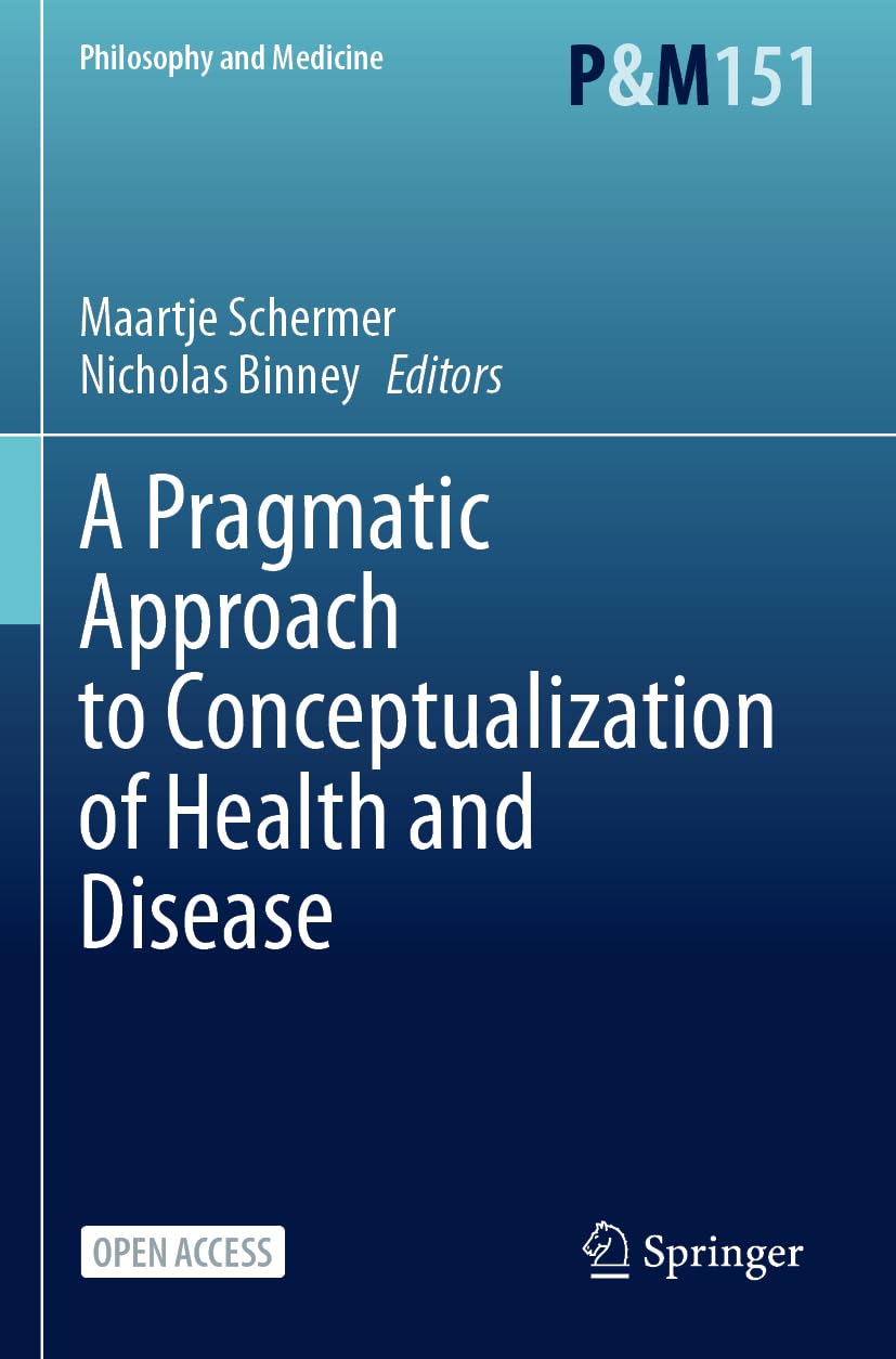 A Pragmatic Approach to Conceptualization of Health and Disease Medicine
