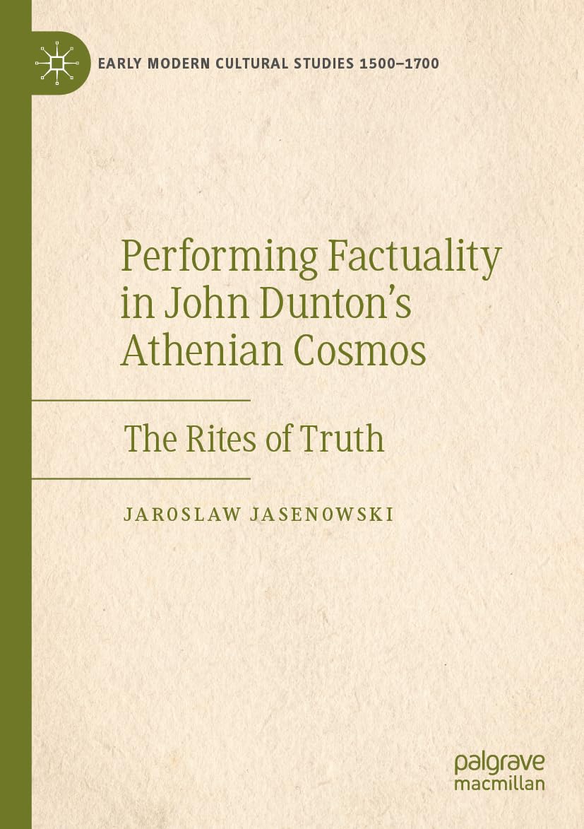 Performing Factuality in John Dunton's Athenian Cosmos Contemporary literature