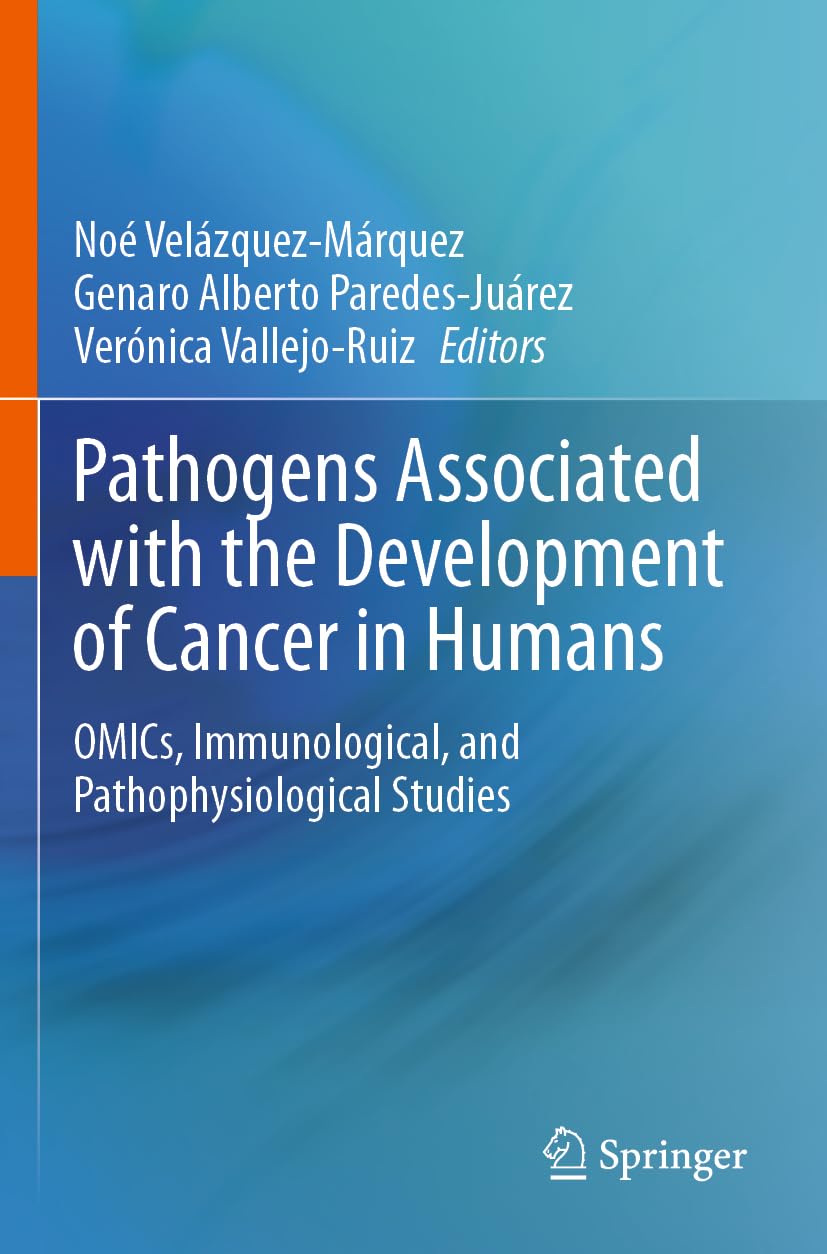 Pathogens Associated with the Development of Cancer in Humans Medicine