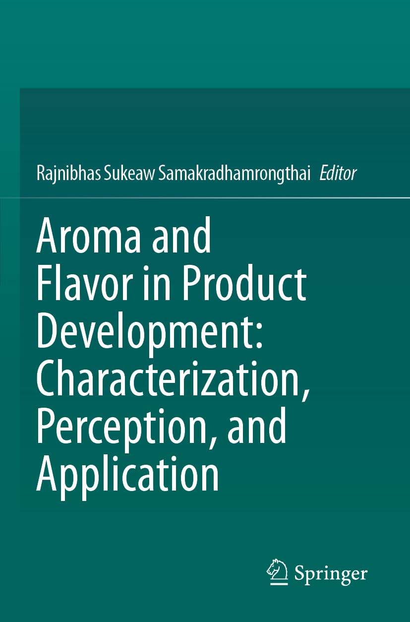Aroma and Flavor in Product Development: Characterization, Perception, and Application Business, Finance & Career