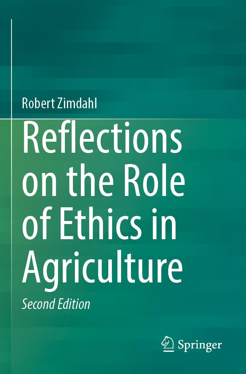 Reflections on the Role of Ethics in Agriculture Philosophy