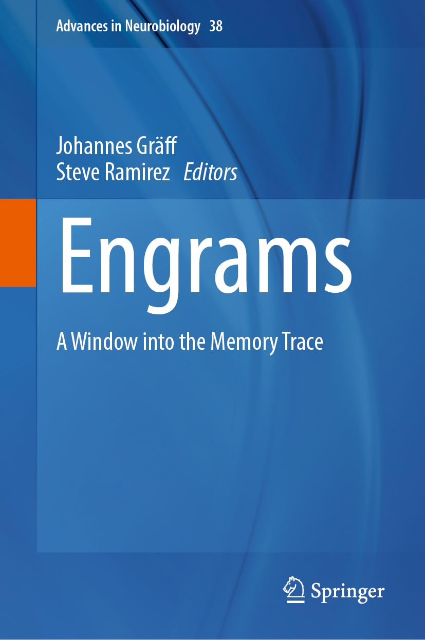 Engrams: A Window into the Memory Trace (Advances in Neurobiology, 38, Band 38) Medicine