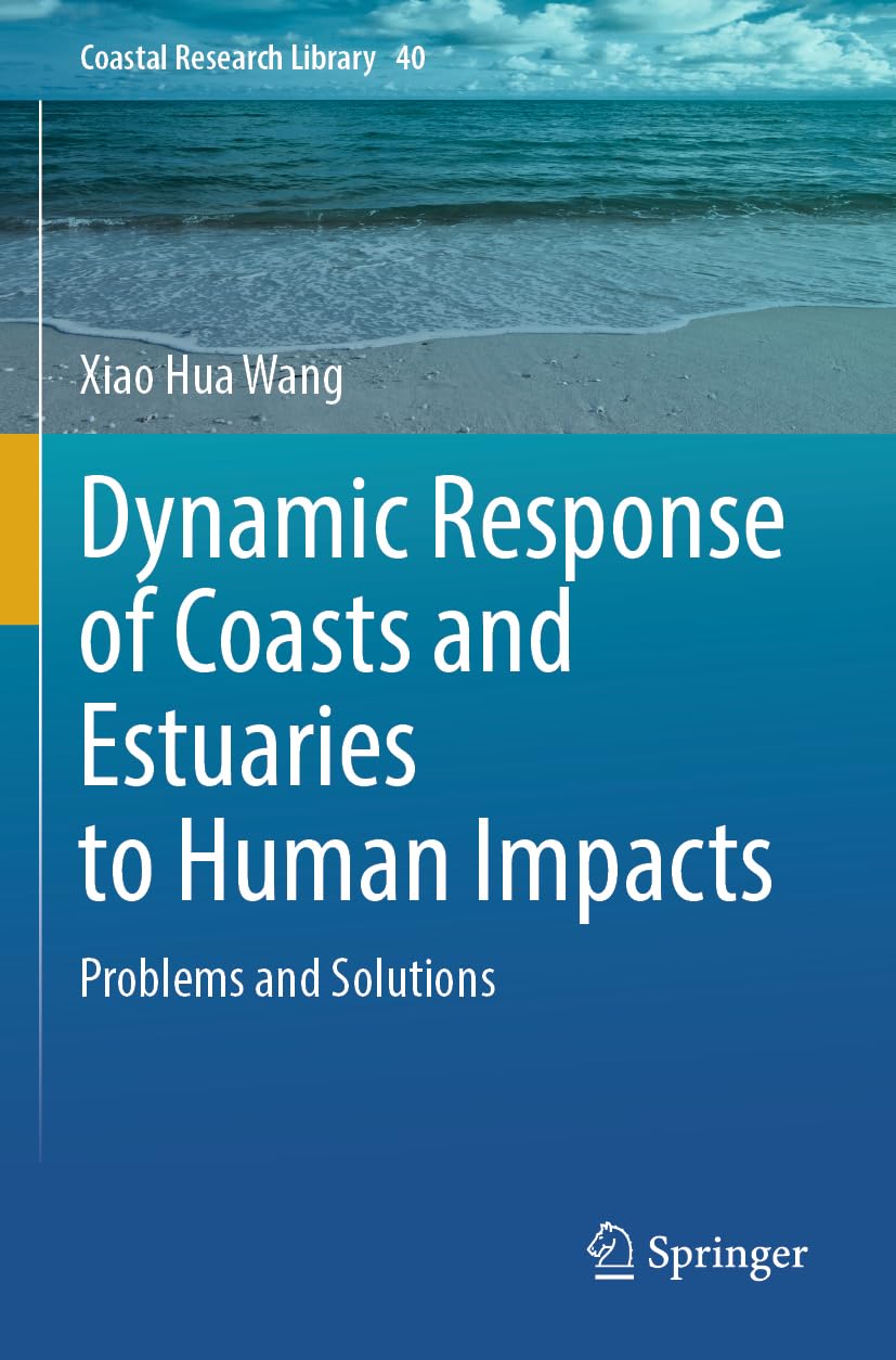 Dynamic Response of Coasts and Estuaries to Human Impacts Geology & Geography