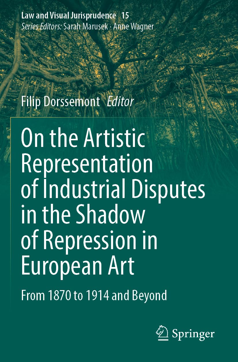 On the Artistic Representation of Industrial Disputes in the Shadow of Repression in European Art Law