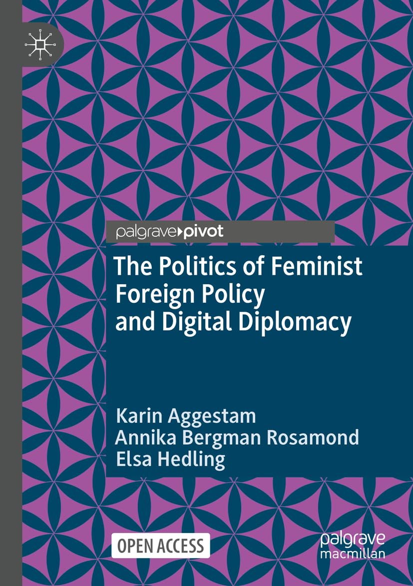 The Politics of Feminist Foreign Policy and Digital Diplomacy Law
