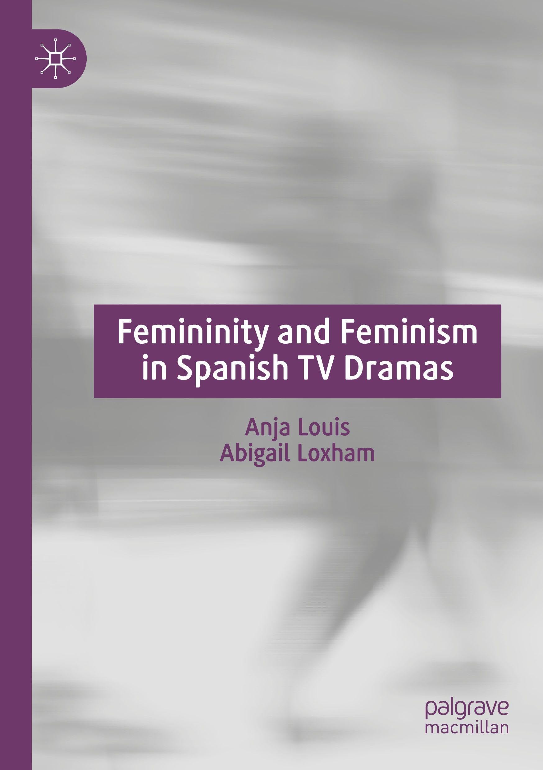 Femininity and Feminism in Spanish TV Dramas Law