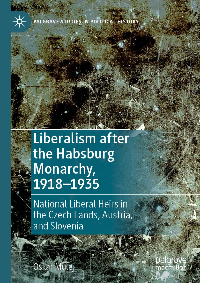 Liberalism after the Habsburg Monarchy, 1918-1935 Law