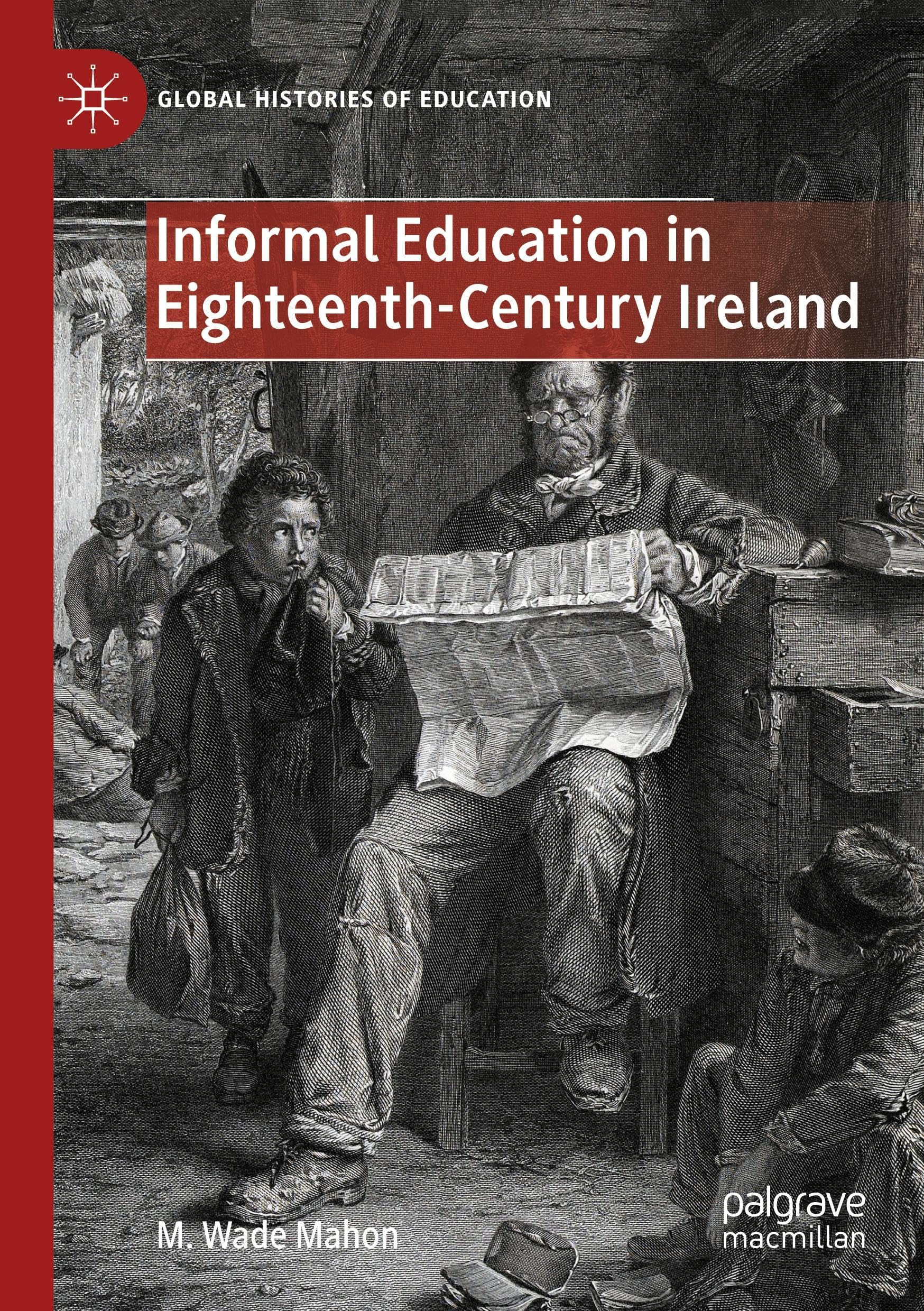 Informal Education in Eighteenth-Century Ireland Education & Training