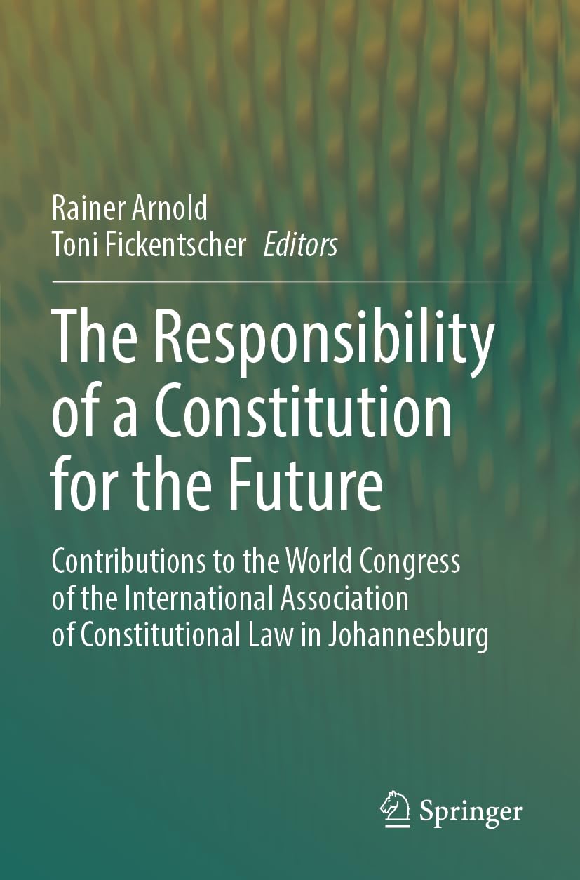 The Responsibility of a Constitution for the Future Law