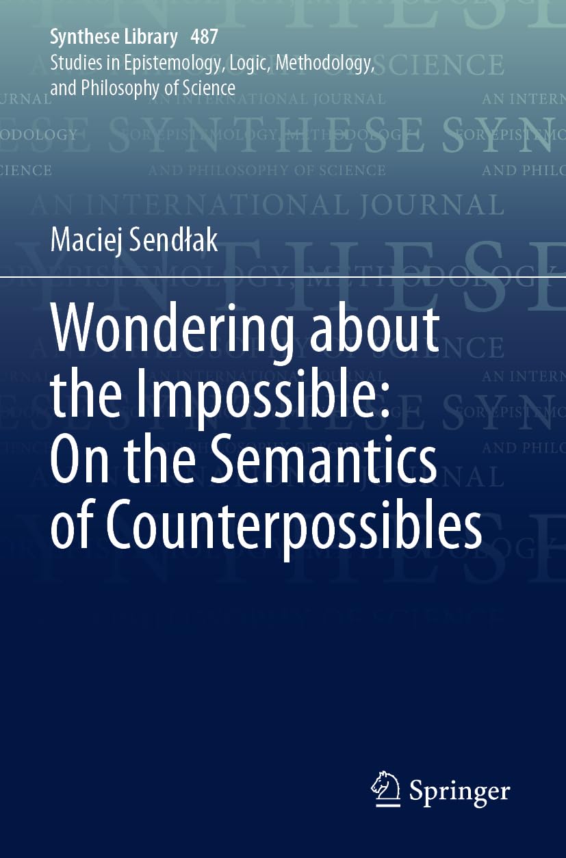 Wondering about the Impossible: On the Semantics of Counterpossibles Philosophy