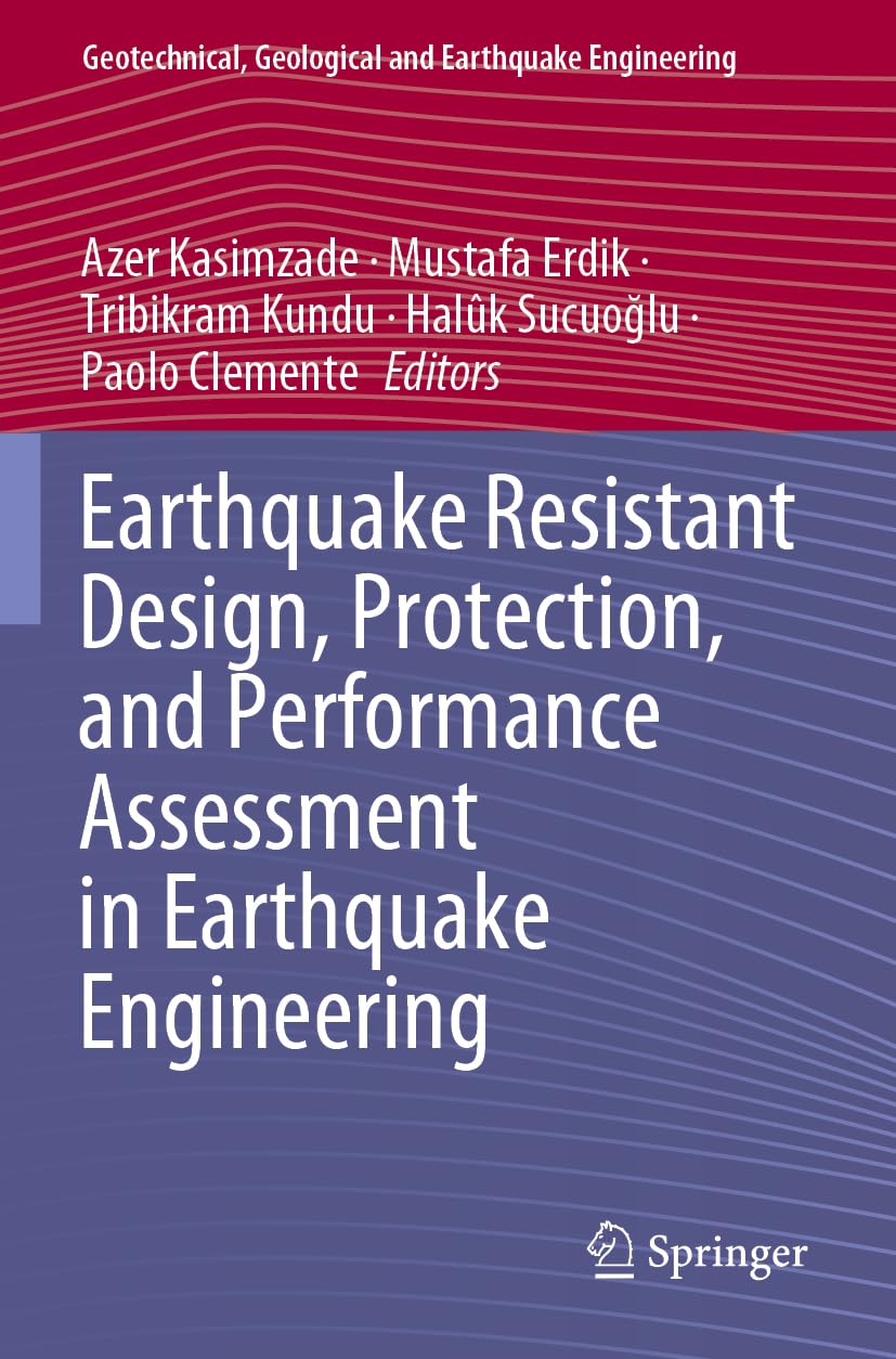 Earthquake Resistant Design, Protection, and Performance Assessment in Earthquake Engineering Business & Technology