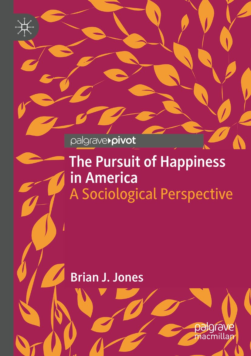 The Pursuit of Happiness in America Medicine