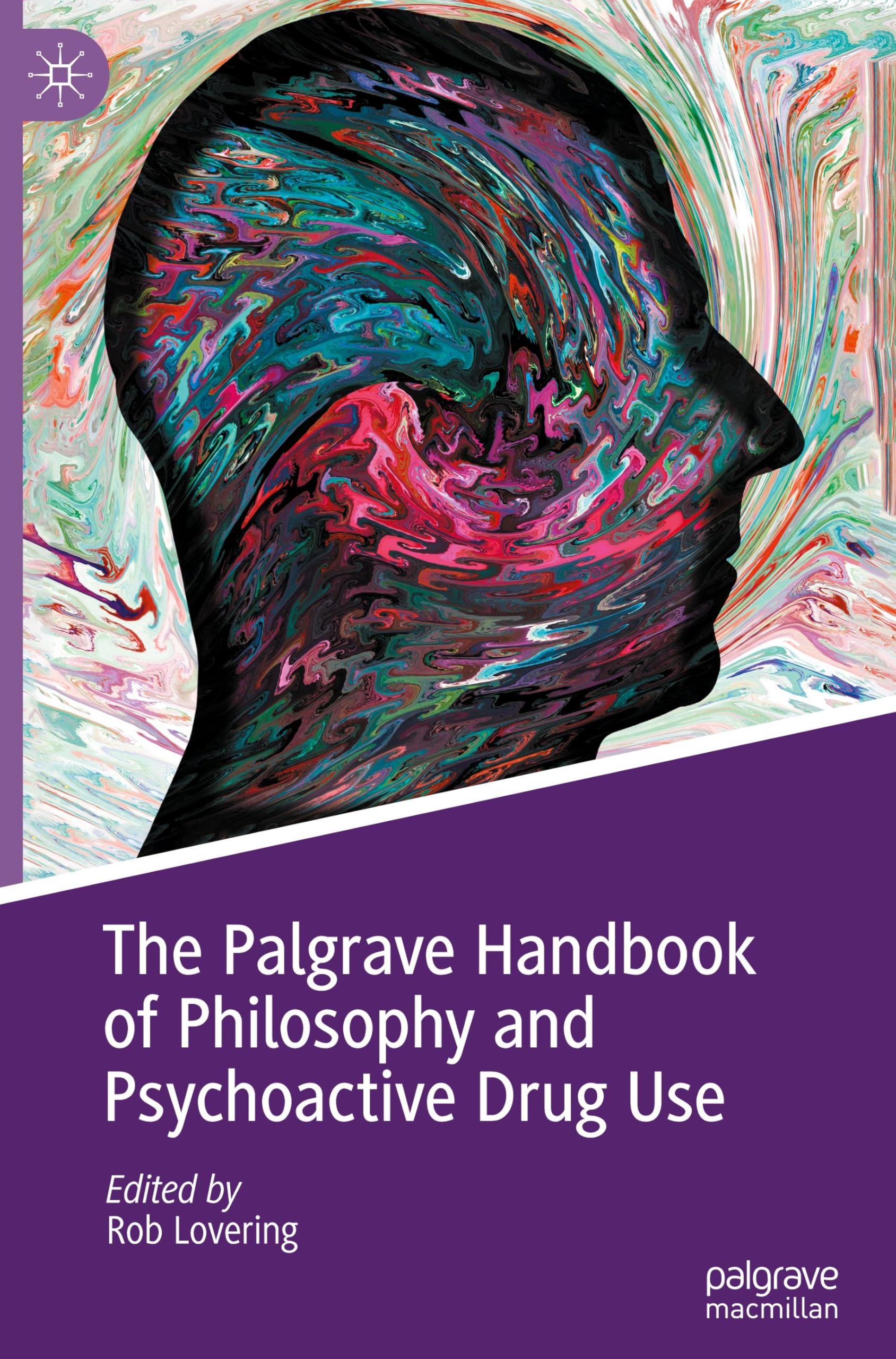 The Palgrave Handbook of Philosophy and Psychoactive Drug Use Medicine