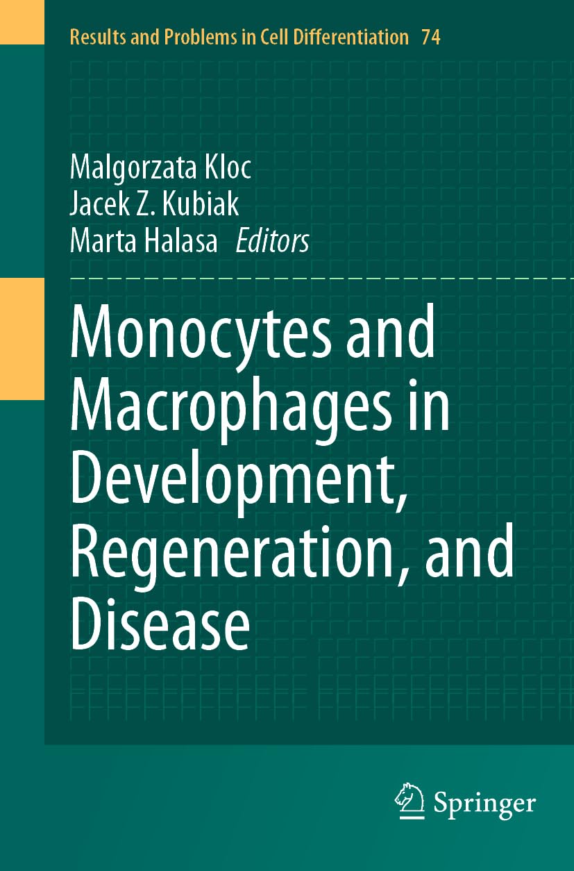 Monocytes and Macrophages in Development, Regeneration, and Disease Medicine