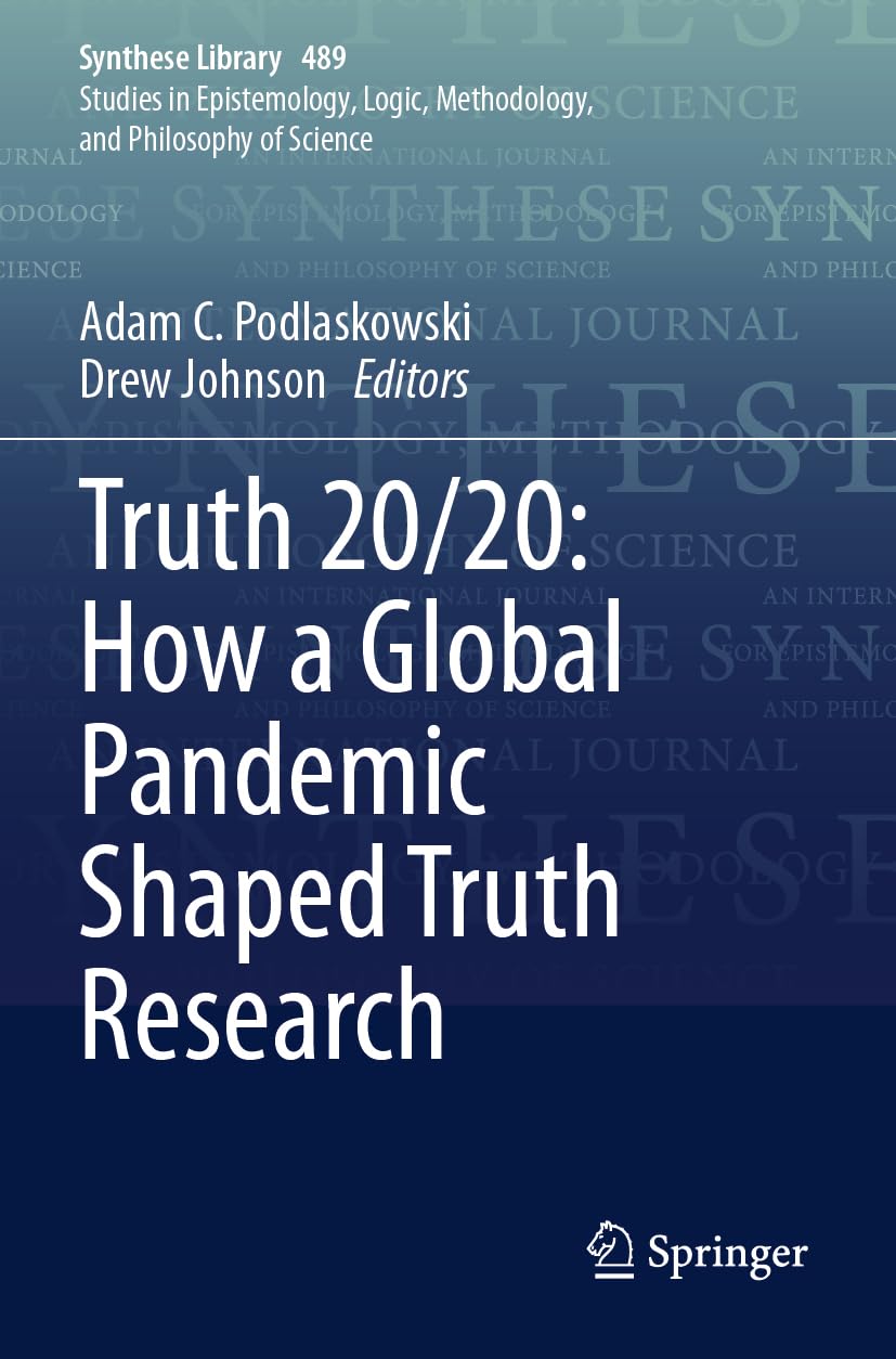 Truth 20/20: How a Global Pandemic Shaped Truth Research Philosophy