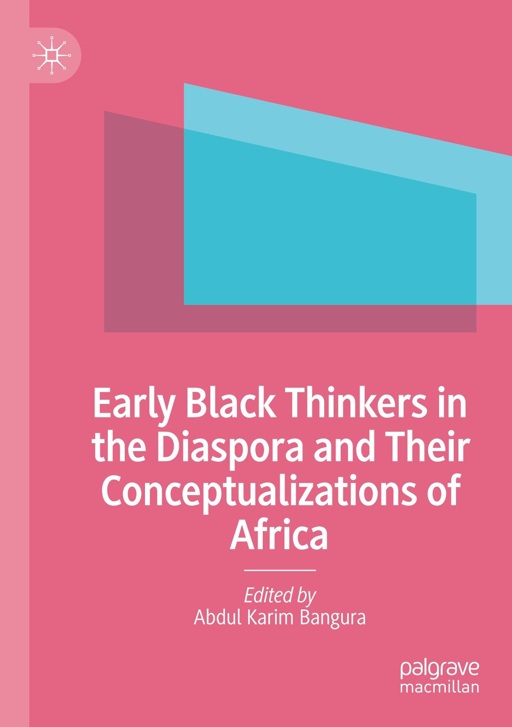 Early Black Thinkers in the Diaspora and Their Conceptualizations of Africa Law
