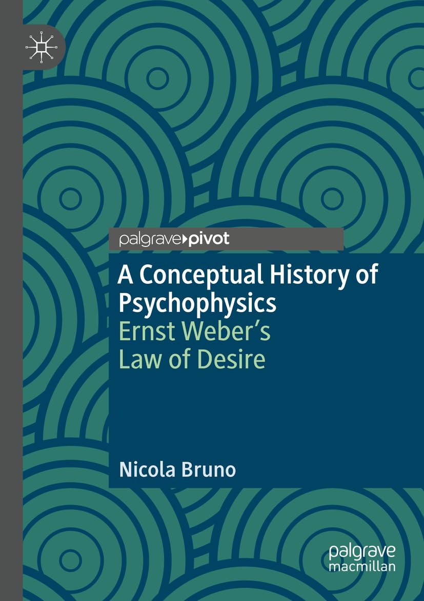 A Conceptual History of Psychophysics Medicine