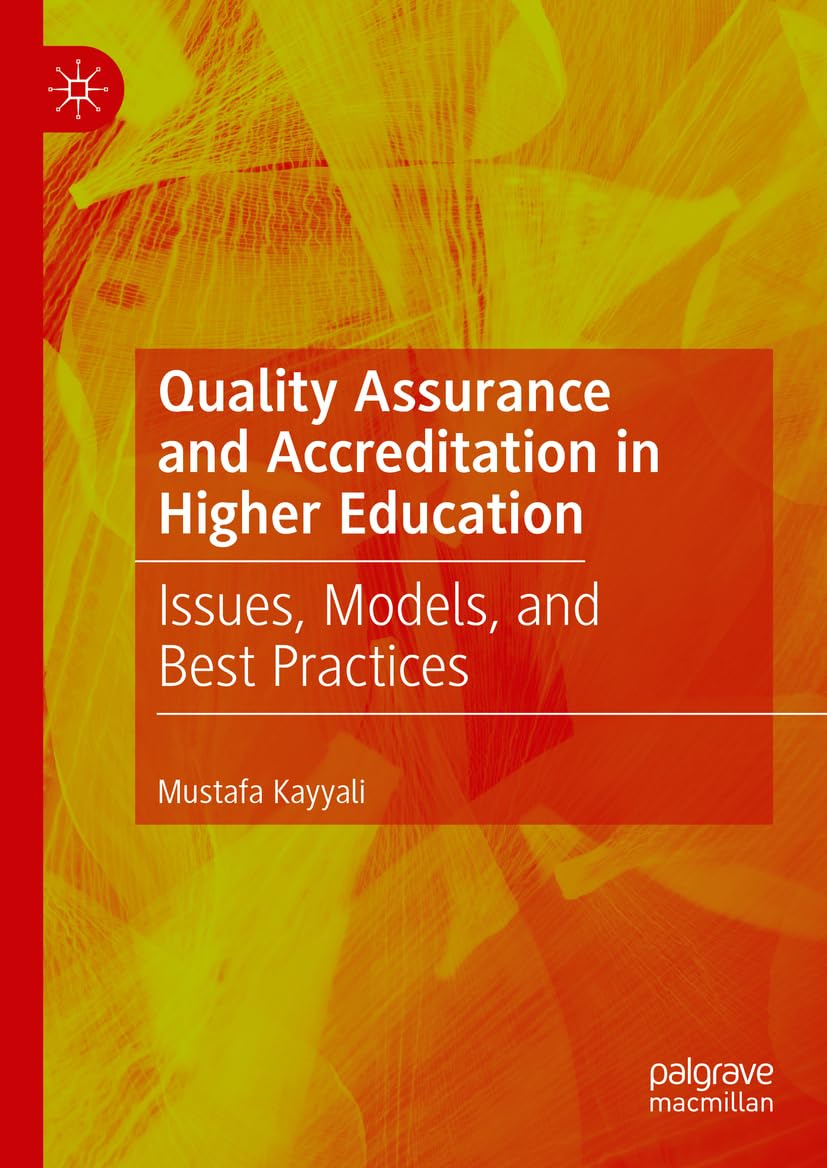 Quality Assurance and Accreditation in Higher Education: Issues, Models, and Best Practices Law