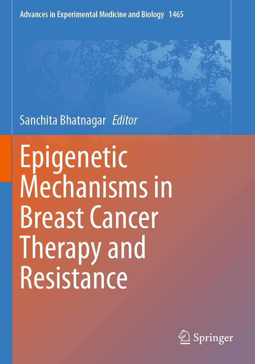 Epigenetic Mechanisms in Breast Cancer Therapy and Resistance Medicine