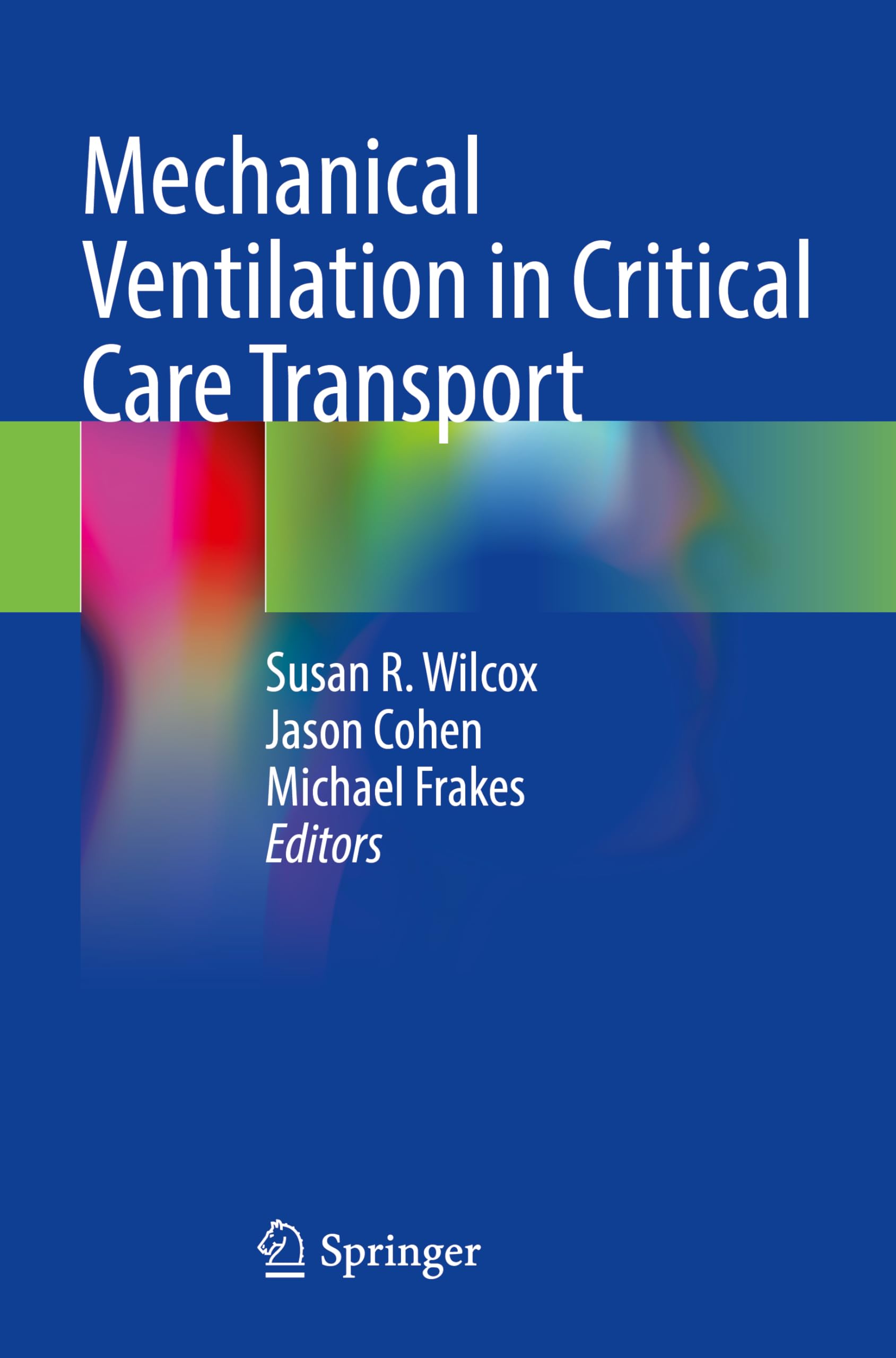 Mechanical Ventilation in Critical Care Transport Medicine
