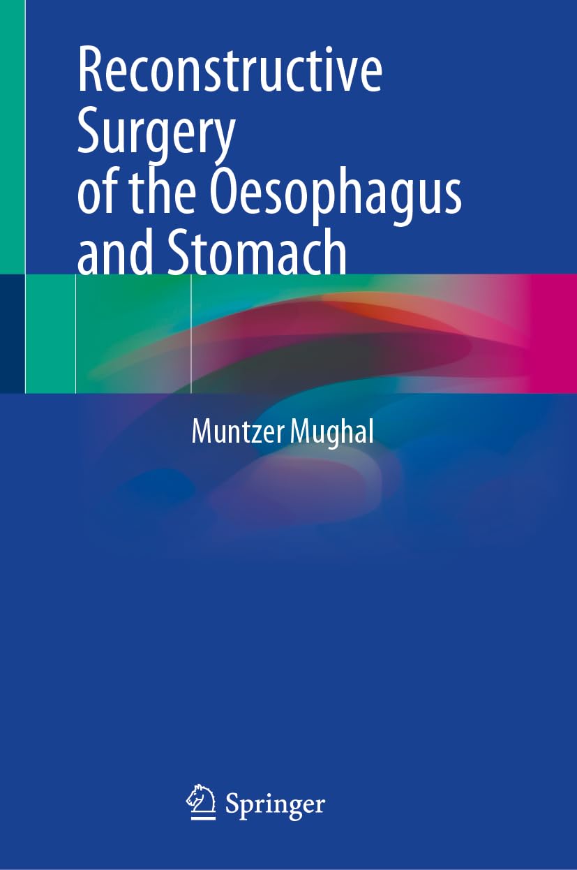 Reconstructive Surgery of the Oesophagus and Stomach Medicine