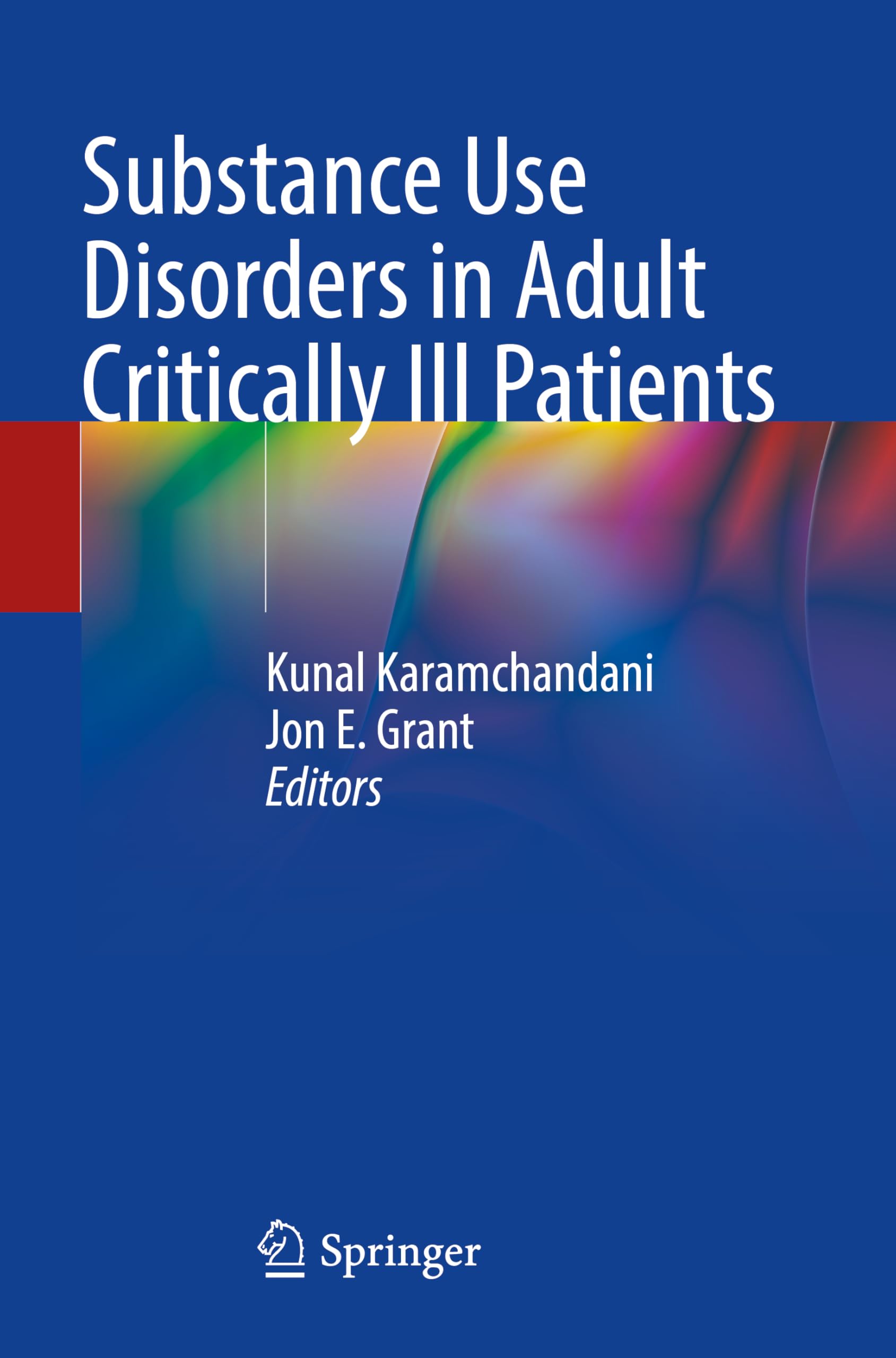 Substance Use Disorders in Adult Critically Ill Patients Medicine