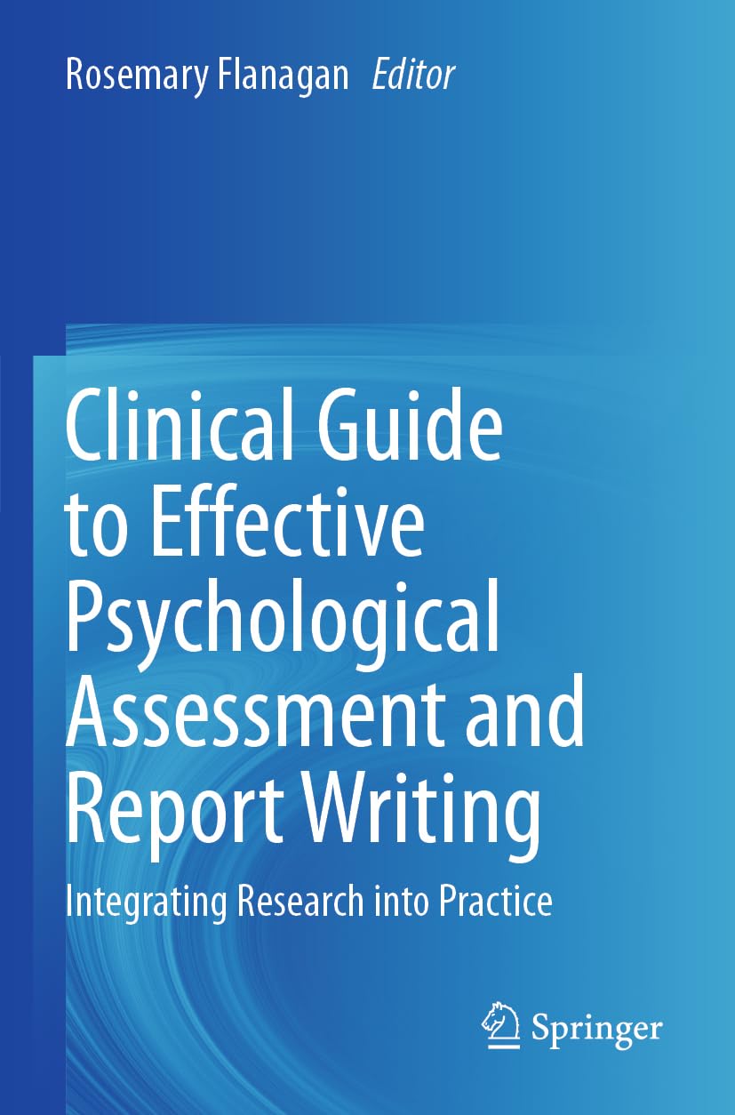 Clinical Guide to Effective Psychological Assessment and Report Writing Medicine