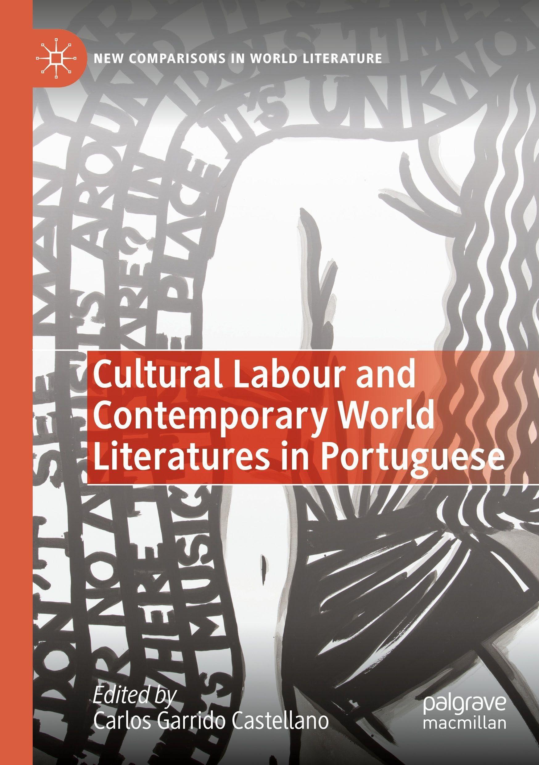 Cultural Labour and Contemporary World Literatures in Portuguese Contemporary literature