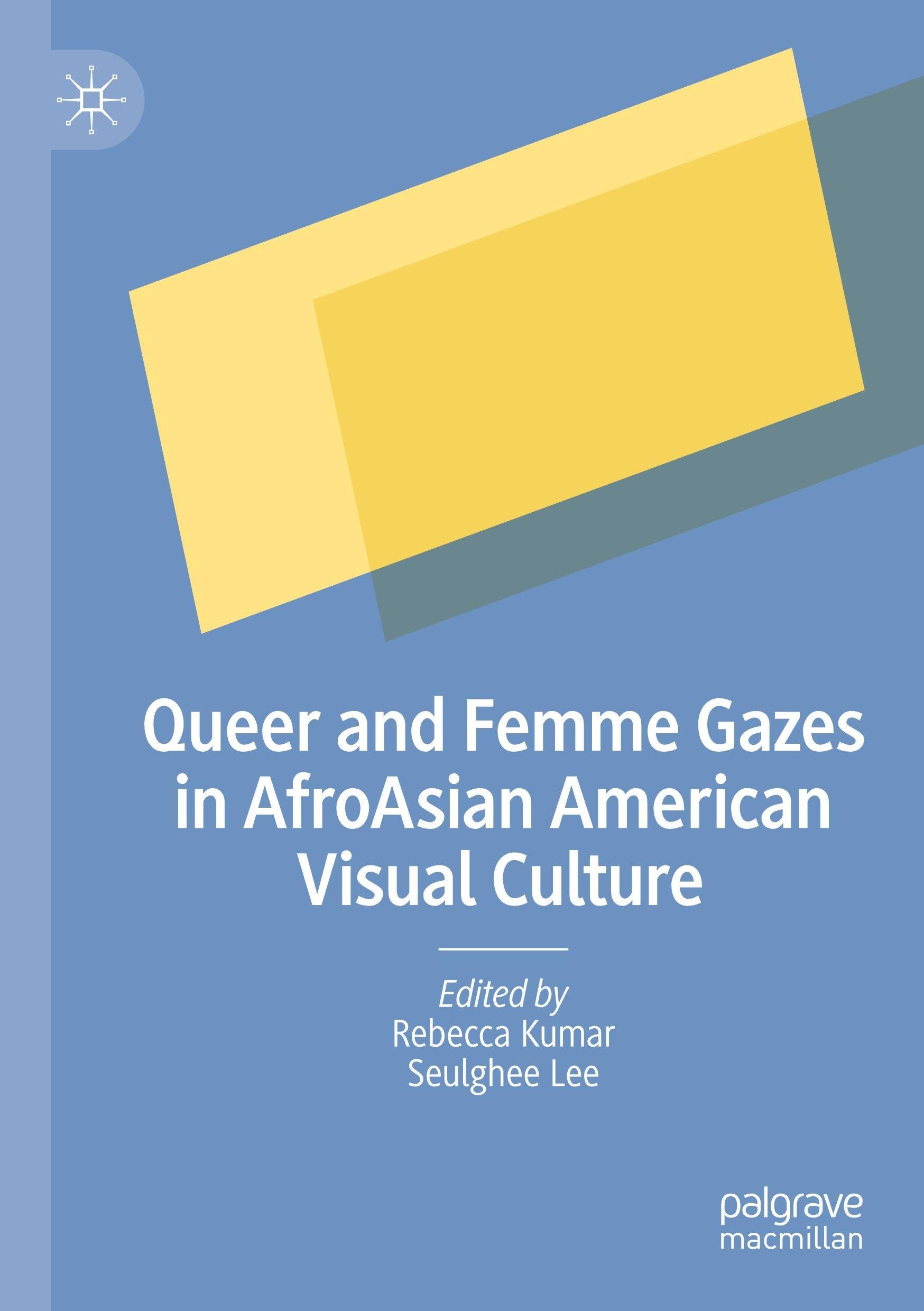 Queer and Femme Gazes in AfroAsian American Visual Culture Law