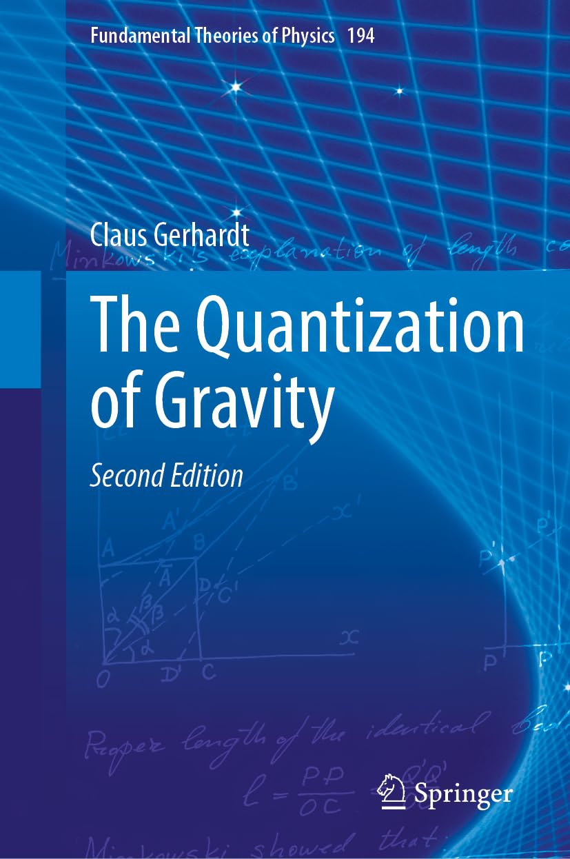 The Quantization of Gravity (Fundamental Theories of Physics, 194, Band 194) Natural Sciences
