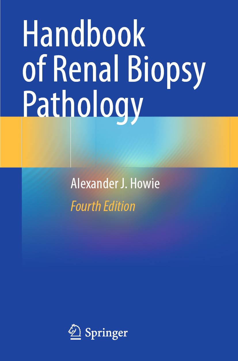 Handbook of Renal Biopsy Pathology Medicine