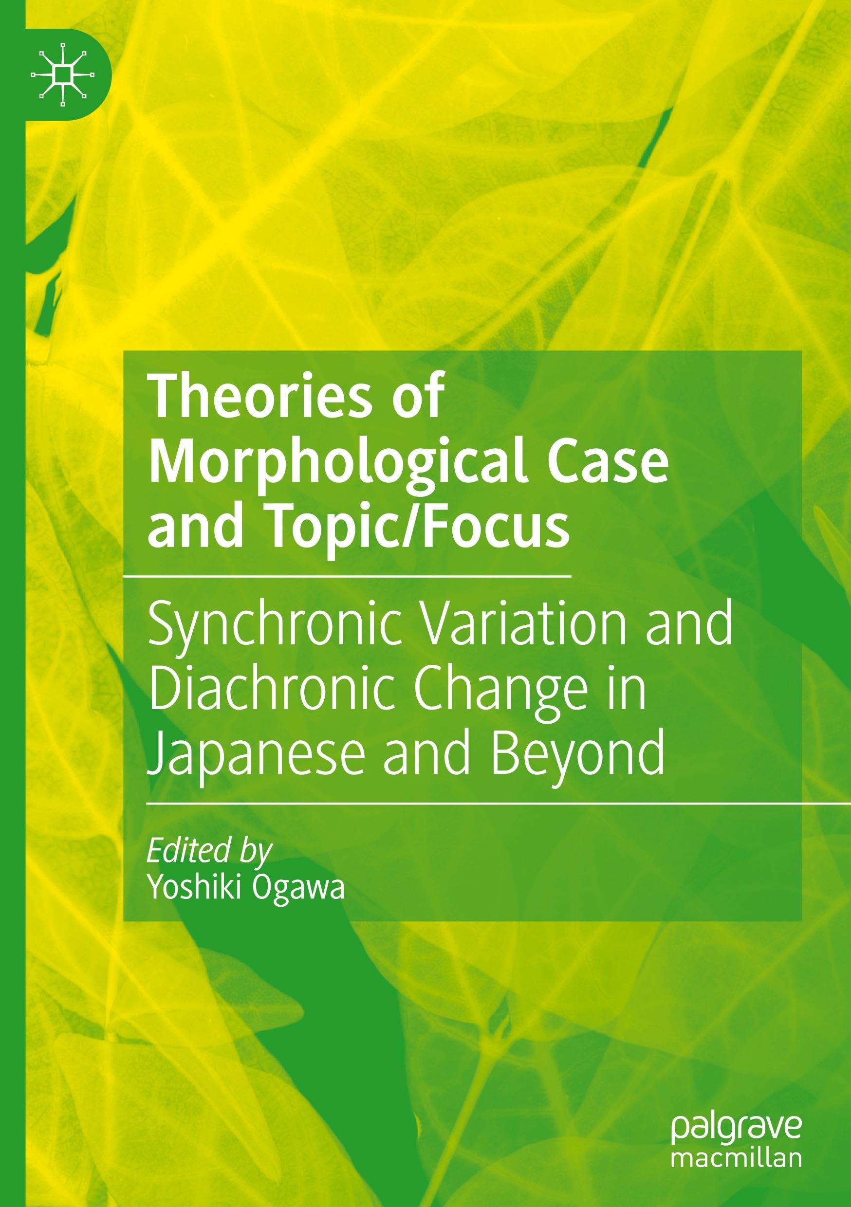 Theories of Morphological Case and Topic/Focus Social Sciences