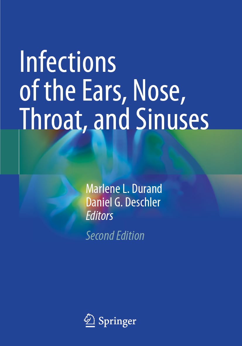 Infections of the Ears, Nose, Throat, and Sinuses Medicine