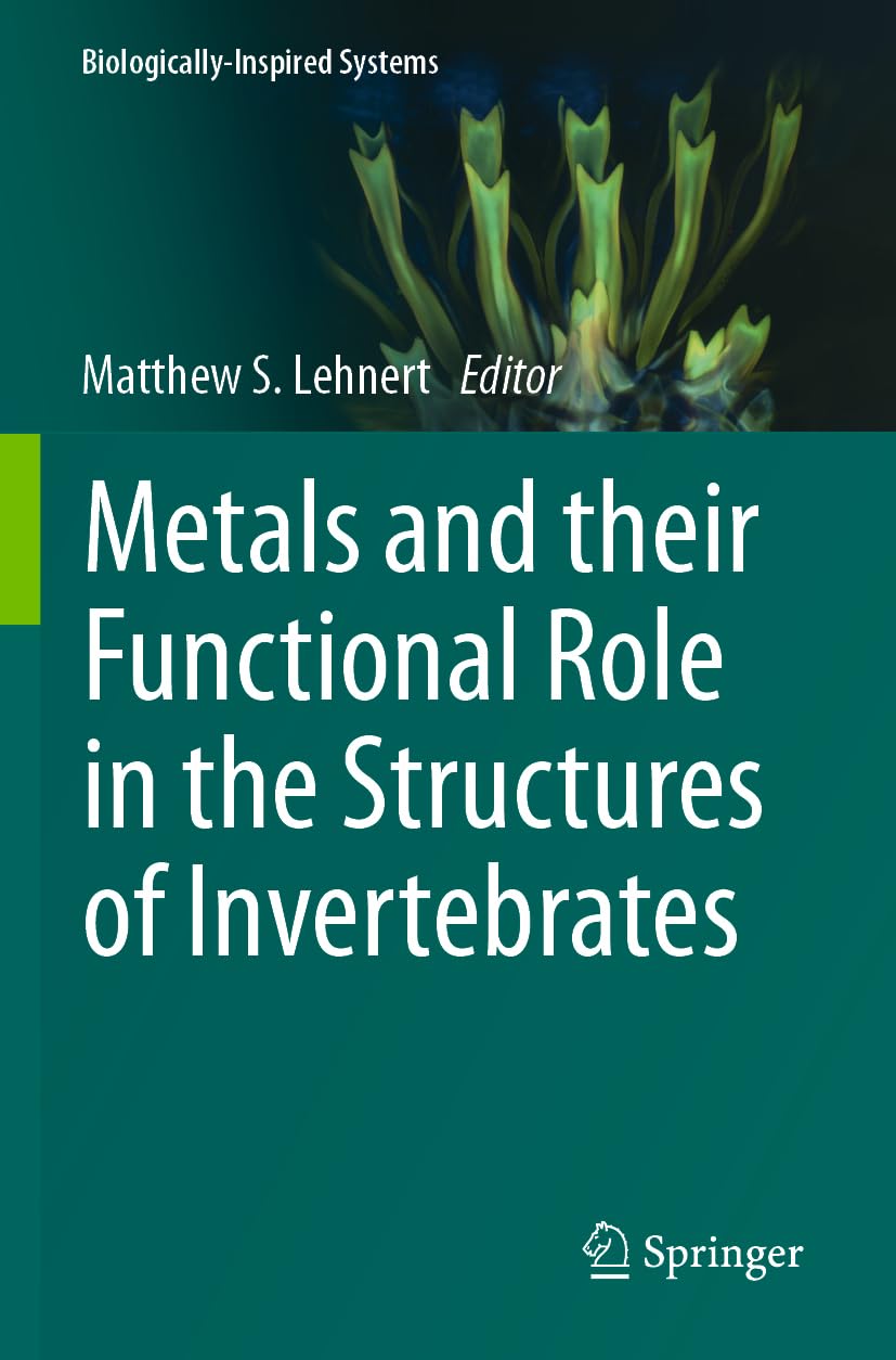 Metals and their Functional Role in the Structures of Invertebrates Business & Technology